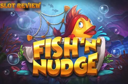 Fish n Nudge slot